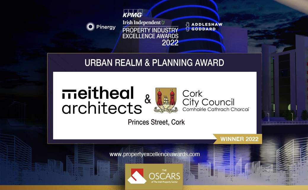 Meitheal win at the 2022 KPMG Property Industry Excellence Awards Architecture Ireland, Urban Design, Dublin/Cork/Kerry Architecture